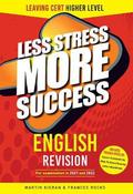 Less Stress More Success - English Revision for Leaving Certificate Higher Level image