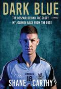 Dark Blue: The Despair Behind The Glory - My Journey Back From The Edge image