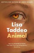 Animal : The first novel from the author of Three Women image