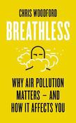 Breathless: Why Air Pollution Matters - and How it Affects You image