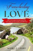 Freewheeling to Love: Life, love and cycling around the Lakes of Killarney and beyond image