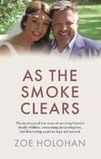 As the Smoke Clears: The inspirational true story of surviving Greece's deadly wildfires, overcoming devastating loss, and discovering a path to renewal image