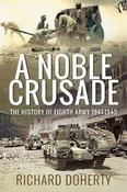 A Noble Crusade: The History of the Eighth Army, 1941-1945 image