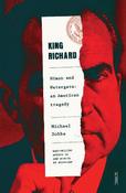 King Richard: Nixon and Watergate: an American tragedy image