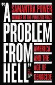 A Problem from Hell: America and the Age of Genocide image
