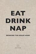 Eat, Drink, Nap: Bringing the House Home image