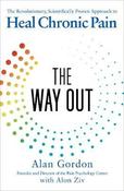 The Way Out: The Revolutionary, Scientifically Proven Approach to Heal Chronic Pain image