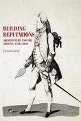 Building Reputations : Architecture and the Artisan, 1750-1830 image