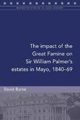 The impact of the Great Famine on Sir William Palmer's estates in Mayo, 1840-69 image