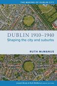 Dublin, 1910-1940: Shaping the city and suburbs image