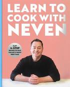 Learn to Cook With Neven: Easy 4-Step Recipes to Help You Get it Right First Time! image