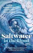Saltwater in the Blood : Surfing, Natural Cycles and the Sea's Power to Heal image