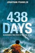 438 Days: An Extraordinary True Story of Survival at Sea image