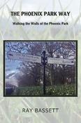 The Phoenix Park Way: Walking the Walls of the Phoenix Park