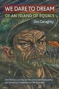We Dare to Dream : Of an Island of Equals : The Rocky Road to Diversity image