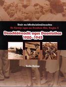 Deachtoireacht agus Daonlathas, 1920-45 (Rogha 3)