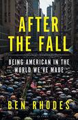 After the Fall : Being American in the World We Made image