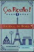 Ca Roule! 1 Journal De Bord