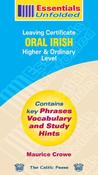 Essentials Unfolded Leaving Certificate Oral Irish Higher And Ordinary Level
