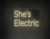 Shes Electric Neon Sign