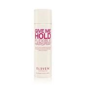 Eleven Give Me Hold Flexible Hairspray 300g image