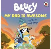 Bluey My Dad is Awesome (Paperback)