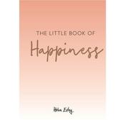 The Little Book of Happiness