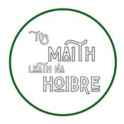 tús maith leath na hoibre (a good start is half the work) 6 inch — be alice.
