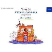 Tunes for Ten Fingers - A First Piano Book