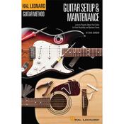 Guitar Method: Set-Up &amp; Maintenance