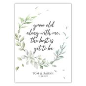 Grow Old With Me Sign
