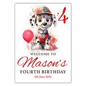 Birthday Welcome -  The Fire Fighter Pup