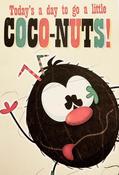 Hallmark Today's a day to go a little COCO-NUTS.... Blank  greeting card 11528118 -bizpost.ie image