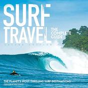 Surf Travel The Complete Guide - 2nd Edition image