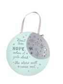 Don't Lose Hope when it gets dark the stars will come out Plaque
