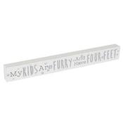 Love Life Plaque My Kids Are Furry...