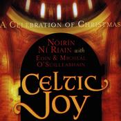 CELTIC NOTE — Noirin Ni Riain - Celtic Joy - A Celebration of Christmas
