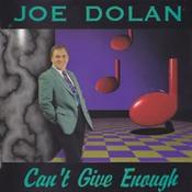 CELTIC NOTE — Joe Dolan - Can't Give Enough image