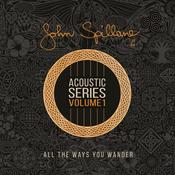 CELTIC NOTE — John Spillane - Acoustic Series, Vol. 1 (All The Ways You Wander)