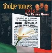 CELTIC NOTE — The Wolfe Tones - 1916 Remembered