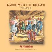 CELTIC NOTE — Matt Cunningham - Dance Music of Ireland, Vol. 3 image