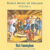 CELTIC NOTE — Matt Cunningham - Dance Music of Ireland, Vol. 6 image