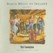 CELTIC NOTE — Matt Cunningham - Dance Music of Ireland, Vol. 9 image