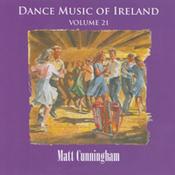 CELTIC NOTE — Matt Cunningham - Dance Music of Ireland, Vol. 21 image