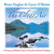 CELTIC NOTE — Brian Hughes &amp; Garry O'Briain - Clear Air