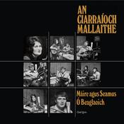 CELTIC NOTE — Máire &amp; Seamus Ó Beaglaoich - An Ciarraíoch Mallaithe image