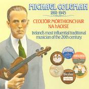 CELTIC NOTE — Michael Coleman - Michael Coleman 1891-1945 image