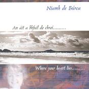 CELTIC NOTE — Niamh De Búrca - An Áit A Bhfuil Do Chroí
