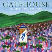 CELTIC NOTE — Gatehouse - Heather Down The Moor