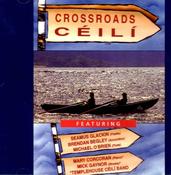 CELTIC NOTE — Various Artists - Crossroads Ceili